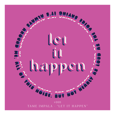001 Tame Impala Let It Happen 001 Tame Impala Let It Happen