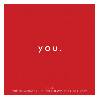 003 The Flamingos I Only Have Eyes For You 003 The Flamingos I Only Have Eyes For You