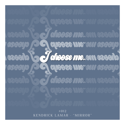 012 Kendrick Lamar Mirror 012 Kendrick Lamar Mirror